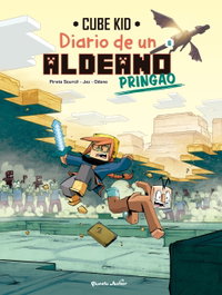 Minecraft. Diario de un aldeano pringao. Cómic 6, Cube Kid - PLANETA JUNIOR