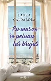 En marzo se peinan las brujas, Laura Caldarola - LA ESFERA DE LOS LIBROS