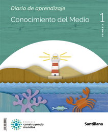 SANTILLANA, ANT/(CAN).(22).CONOCIMIENTO MEDIO 1ºPRIM.(CONSTRUYENDO MUND - SANTILLANA