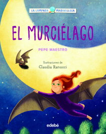 EDEBE LA LÁMPARA MARAVILLOSA: El murciélago
