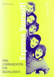 BURLINGTON, EXPRESS YOURSELF! 1./ORAL COMMUNICATION BACHILLERATO - BURLINGTON
