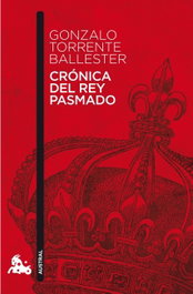 Crónica del rey pasmado, Gonzalo Torrente Ballester - ESPASA CALPE