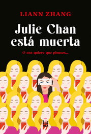 Julie chan esta muerta, Liann Zhang - RBA