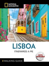 NATIONAL GEOGRAPHIC GUIAS, Lisboa - Guia National Geographic Itinerarios a Pie