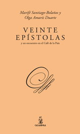 Veinte epístolas y un encuentro en el café de la Paix, Marifé Santiago Bolaños y Olga Amarís Duarte - EOLAS