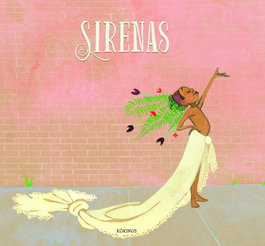 KOKINOS EDITORIAL, SIRENAS (ALBUM ILUSTRADO)