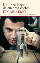 Un libro largo de cuentos cortos, Etgar Keret - SIRUELA