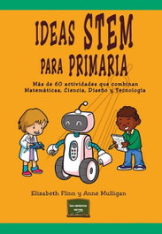 NARCEA, Ideas Stem para Primaria, Elizabeth Flinn / Anne Mulligan - NARCEA