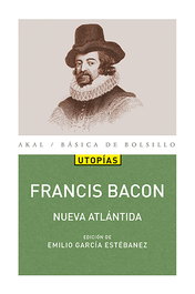 Nueva Atlántida, Francis Bacon - AKAL