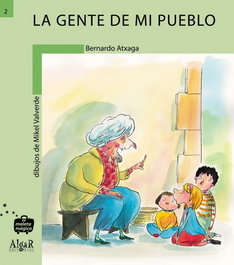 La gente de mi pueblo, Atxaga, B. - ALGAR EDITORIAL