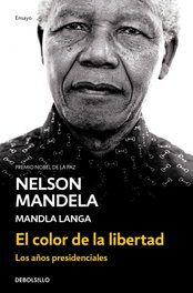 El color de la libertad, Nelson Mandela; Mandla Langa - DEBOLSILLO