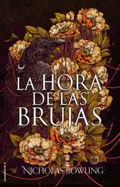 La hora de las brujas, Nicholas Bowling - ROCA EDITORIAL