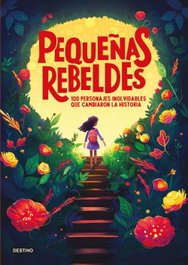 DESTINO INFANTIL, Pequeñas rebeldes