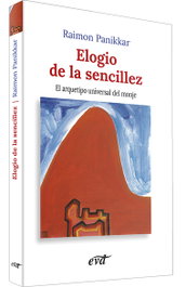 Elogio sencillez. (Nuevos desafios), Raimon Panikkar Alemany - VERBO DIVINO