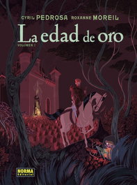 NORMA EDITORIAL, La Edad de Oro. Volumen 2 - Roxanne Moreil, Cyril Pedrosa