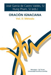 Oración ignaciana Vol. 2, José García de Castro Valdés - MENSAJERO