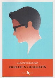 Ocellets i ocellots, Lluis-anton Baulenas - XANDRI