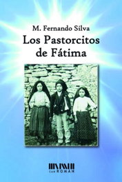 Los pastorcitos de Fátima, Fernando Silva M - SAN ROMAN