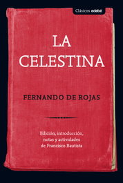 La Celestina, Fernando de Rojas - EDEBE