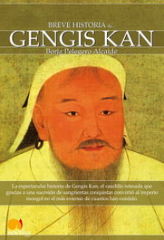 Breve Historia de Gengis Kan y el pueblo mongol, Borja Pelegero Alcaide - NOWTILUS EDITORIAL