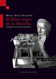 El llibre negre de la filosofia, Miquel Àngel Ballester Salas - LLEONARD MUNTANER