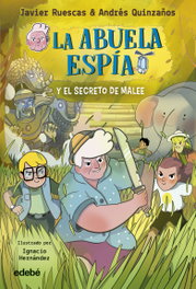 EDEBE La Abuela Espía y... EL SECRETO DE MALEE, Javier Ruescas Sánchez