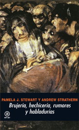Brujería, hechicería, rumores y habladurías, Steward/Strathern - AKAL