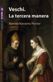 Veschi. La tercera manera, Bernat Navarro Porter - ONADA EDICIONS