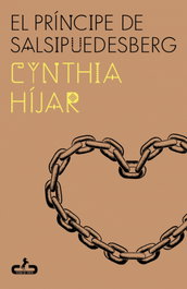 El príncipe de Salsipuedesberg, Cynthia Híjar - CABALLO DE TROYA