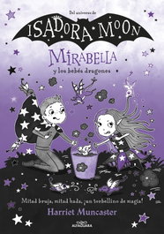 Alfaguara, Mirabella y los bebés dragones - Harriet Muncaster
