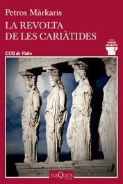 La revolta de les cariàtides, Petros Márkaris - TUSQUETS