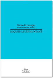 IN-VERSO, CARTA DE NAVEGAR-ANTOLOGIA DE POESIA AMOROSA, Miquel-Lluís Muntané