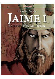 Jaime I La Rebelion Mudejar