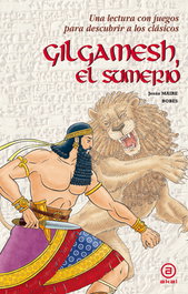 Gilgamesh, el sumerio, Jesús Maire Bobes - AKAL