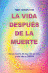 La vida después de la muerte, Yogui Ramacharaka - CREACION