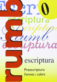 Escriptura Rumb 2000. T.0. Preescriptura, formes i colors, Martí Fuster, Rosa Maria / Nadal, J. - NADAL EDARCA EDITORIAL