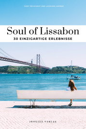 JONGLEZ, Soul of Lissabon: 30 einzigartige Erlebnisse