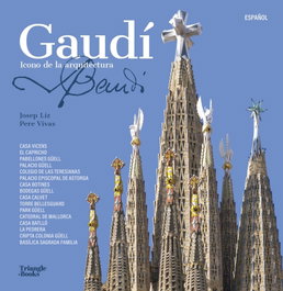 Gaudí - Icono de la arquitectura, Josep Liz / Pere Vivas - TRIANGLE POSTALS