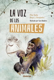 La voz de los animales, Pilar Badía - DIVERSA EDICIONES