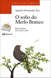 O soño do merlo branco, Agustín Fernández Paz - XERAIS