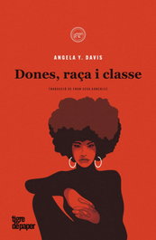 TIGRE DE PAPER, Dones, raça i classe, Angela Y. Davis - TIGRE DE PAPER