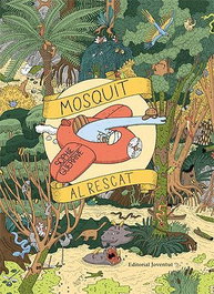 Mosquit al rescat, Sophie Guerrive - Editorial Joventut
