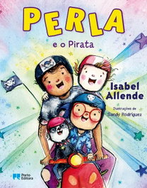 Perla e o Pirata, Isabel Allende - PORTO EDITORA