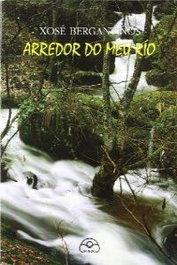 Arredor do meu río, Xosé Bergantiños - IR INDO