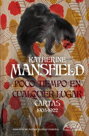 Poco tiempo en cualquier lugar, Katherine Mansfield - PAGINAS DE ESPUMA EDITORIAL
