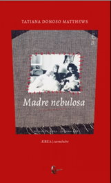 MADRE NEBULOSA, Titiana Donoso Matthews - RIL EDITORES