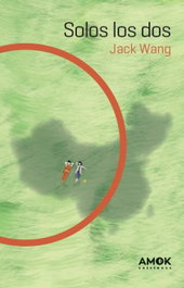 Solos los dos, Jack Wang - AMOK EDICIONES