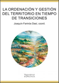 La ordenación y gestión del territorio en tiempos de transiciones, Vv.Aa.3 - PUV.(PUB.UNIVERSITAT VALENCIA)