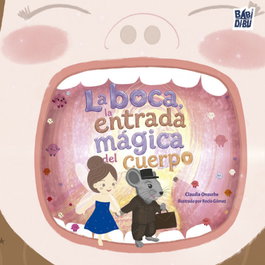 BABIDI-BU La boca, la entrada mágica del cuerpo, la - Claudia Onsurbe
