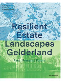 JAP SAM, RESILIENT ESTATE LANDSCAPES GELDERLAND